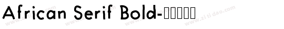 African Serif Bold字体转换